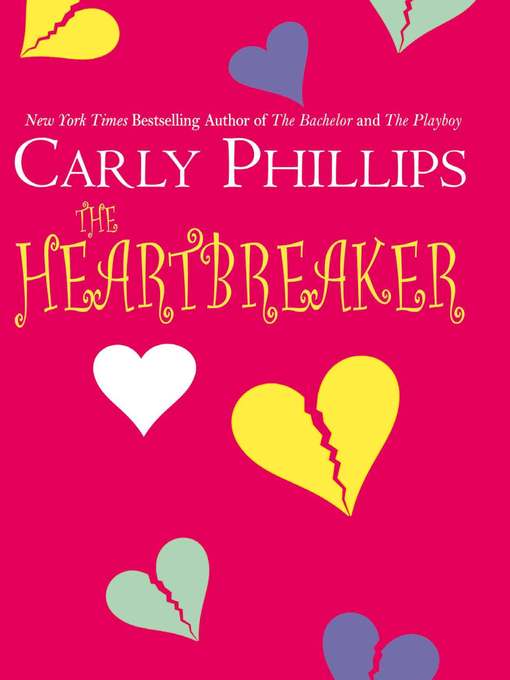 Title details for The Heartbreaker by Carly Phillips - Wait list